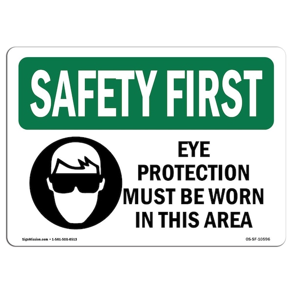 OSHA Sign, Eye Protection Must Worn, 10in X 7in Alum, 10" W, 7" H, Landscape, OS-SF-A-710-L-10596